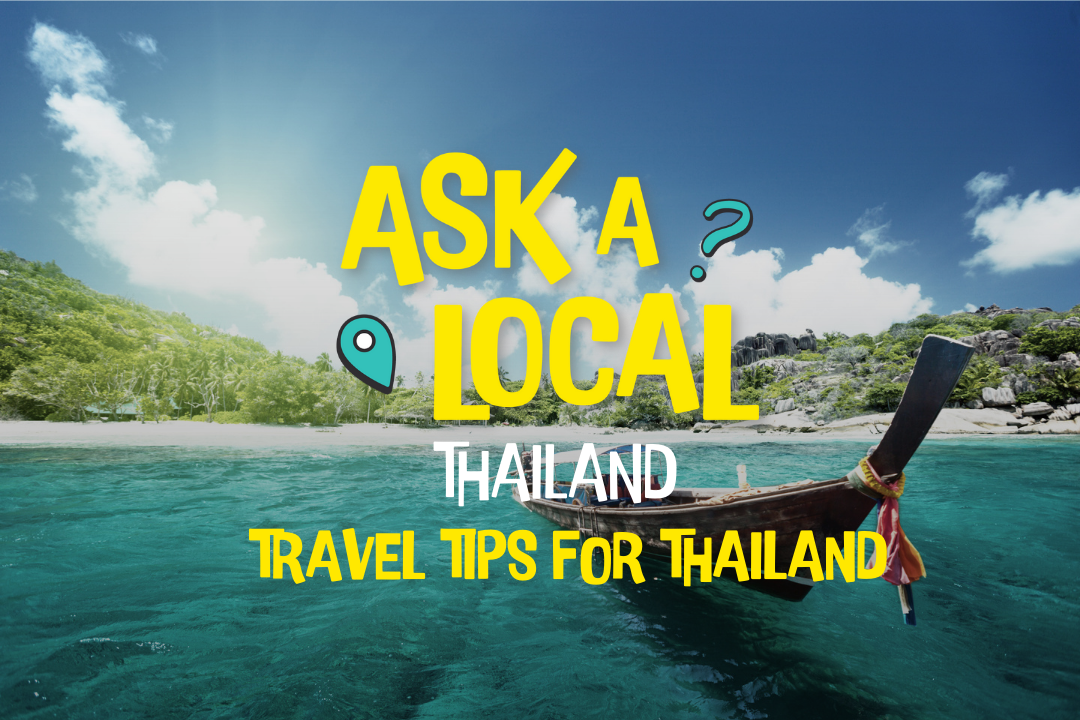 Ask A Local - Thailand Travel Tips Banner